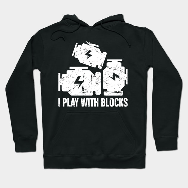 I Play With Blocks Hoodie by MeatMan